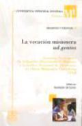 La vocaci�n misionera ad gentes