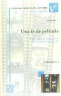 Una fe de pel�cula
