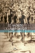 120 anos de ciclismo gallego
