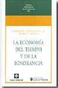 La econom�a del tiempo y de la ignorancia