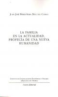 La familia en la actualidad, profec�a de la nueva humanidad
