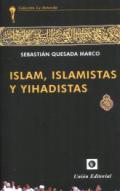 Islam, islamistas y yihadistas