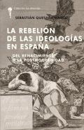La rebeli�n de las ideolog�as en Espa�a
