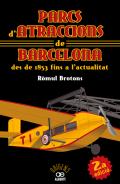 Parcs d'atraccions de Barcelona des de 1853 fins a l'actualitat
