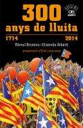 300 anys de lluita, 1714-2014