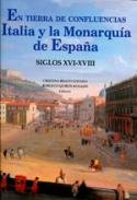 En tierra de confluencias, Italia y la Monarqu�a de Espa�a