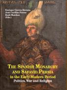 The Spanish Monarchy and Safavid Persia in the Early Modern Period