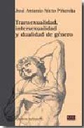 Transexualidad, intersexualidad y dualidad de g�nero
