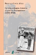 La arqueolog�a durante el primer franquismo (1939-1956)