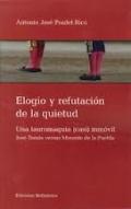 Elogio y refutaci�n de la quietud