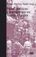 Poder, pol�ticas e inmigraci�n en Am�rica Latina