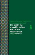 Un siglo de movilizaci�n social en Marruecos