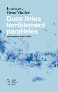 Dues l�nies terriblement paral�leles