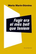 Fugir era el m�s bell que ten�em