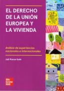 El derecho de la Uni�n Europea y la vivienda