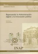 Repensando la Administraci�n digital y la innovaci�n p�blica