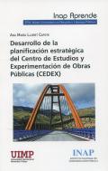 Desarrollo de la planificaci�n estrat�gica del Centro de Estudios y experimentaci�n de obras p�blicas (CEDEX)