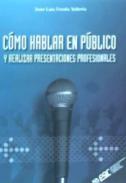 C�mo hablar en p�blico y realizar presentaciones profesionales