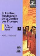 El control, fundamento de la gesti�n por procesos y la calidad total