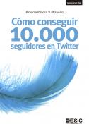 C�mo conseguir 10.000 seguidores en Twitter