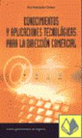Conocimientos y aplicaciones tecnol�gicas para la direcci�n comercial