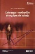 Liderazgo y motivaci�n de equipos de trabajo