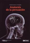 Anatom�a de la persuasi�n