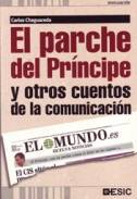 El parche del Pr�ncipe y otros cuentos de la comunicaci�n