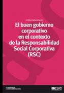 El buen gobierno corporativo en el contexto de la Responsabilidad Social Corporativa (RSC)