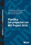 Planifica tus proyectos con MS Project 2010