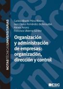 Organizaci�n y administraci�n de empresas : organizaci�n, direcci�n y control