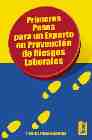 Primeros pasos para un experto en prevenci�n de riesgos laborales