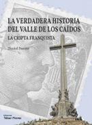 La verdadera historia del Valle de los Ca�dos