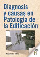 Diagnosis y causas en patolog�a de la edificaci�n
