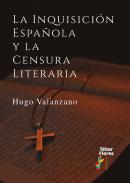 La Inquisici�n espa�ola y la censura literaria