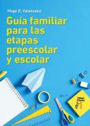 Gu�a familiar para las etapas preescolar y escolar