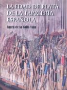 La edad de plata de la tapicer�a espa�ola
