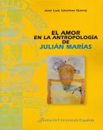 El amor en la antropolog�a de Juli�n Mar�as