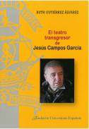El teatro transgresor de Jes�s Campos Garc�a