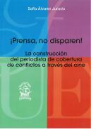 �Prensa, no disparen!