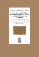 Falsos, falsarios y cr�dulos en los archivos espa�oles