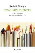Tinc m�s dubtes