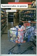 Supermercados, no gracias