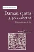 Damas, santas y pecadoras