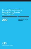 La transformaci�n de la longevidad en Espa�a de 1910 a 2009