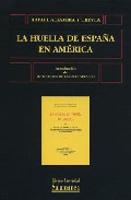 La huella de Espa�a en Am�rica