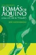 Tom�s de Aquino a la luz de su tiempo