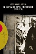 La iglesia que busc� la concordia (1931-1936)