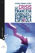 La crisis financiera internacional y econ�mica espa�ola