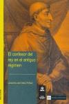 El confesor del rey en el Antiguo R�gimen